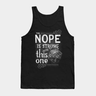 The NOPE is Strong with This One Tank Top